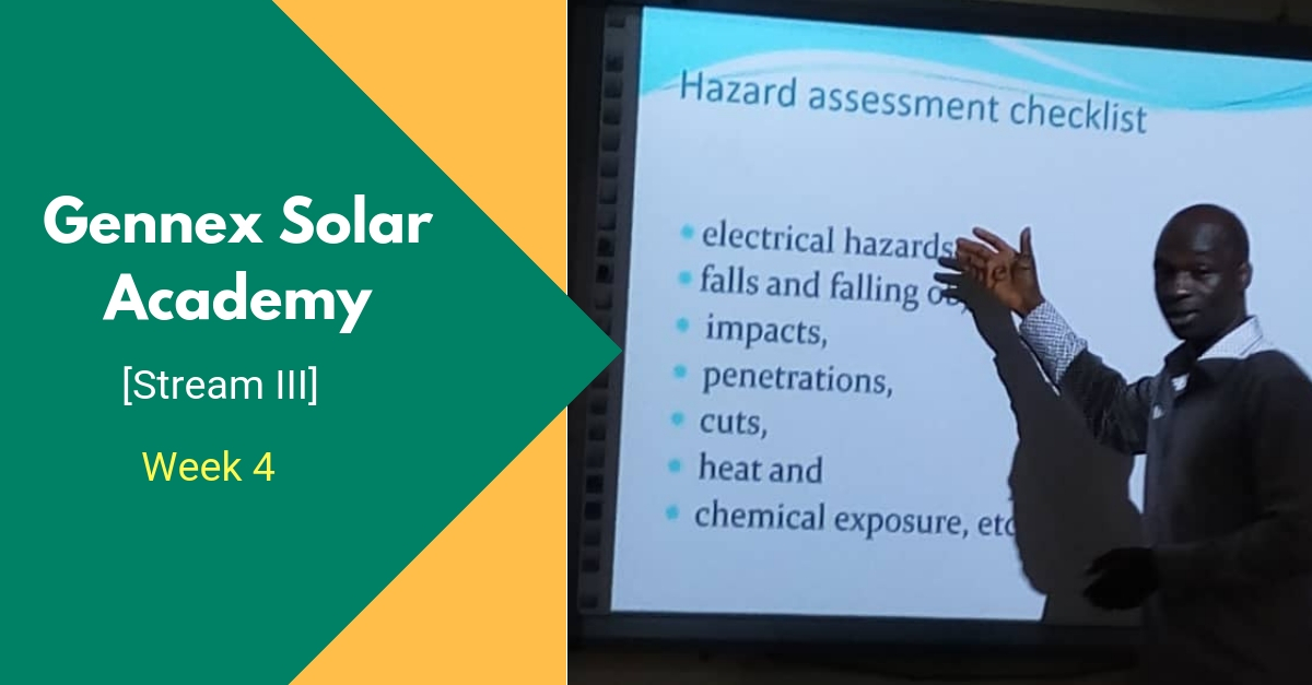 Safety! Safety!! Safety!!! – Week 4 @ Gennex Solar Academy