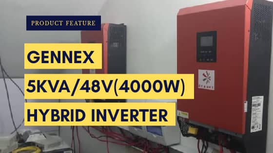 Product Feature : Gennex 5kVA/48V (4000W MPPT) Hybrid Inverter