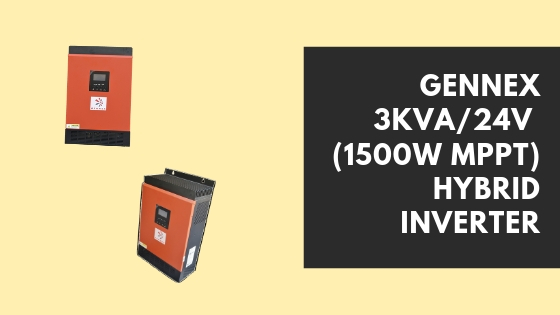 Product Feature : Gennex 3kVA / 24V (1500W MPPT) Hybrid Inverter